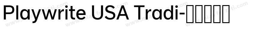 Playwrite USA Tradi字体转换
